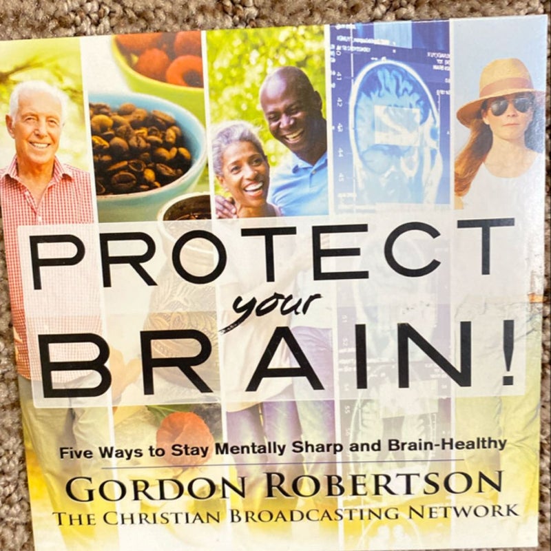 Gordon Robertson - Protect Your Brain