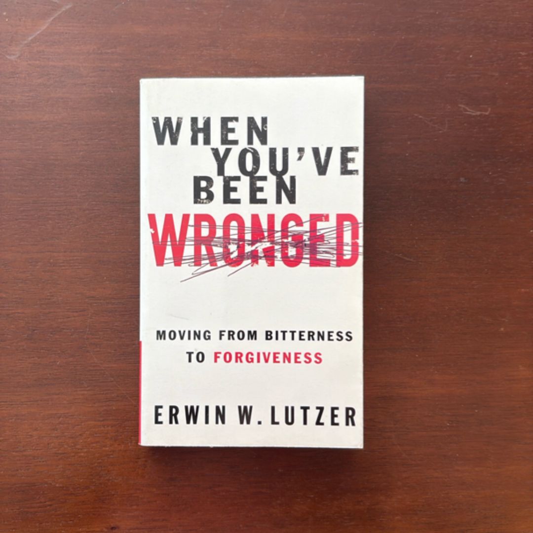 When You've Been Wronged