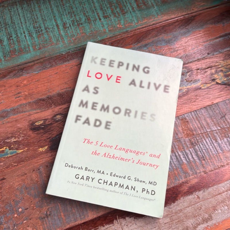 Keeping Love Alive As Memories Fade