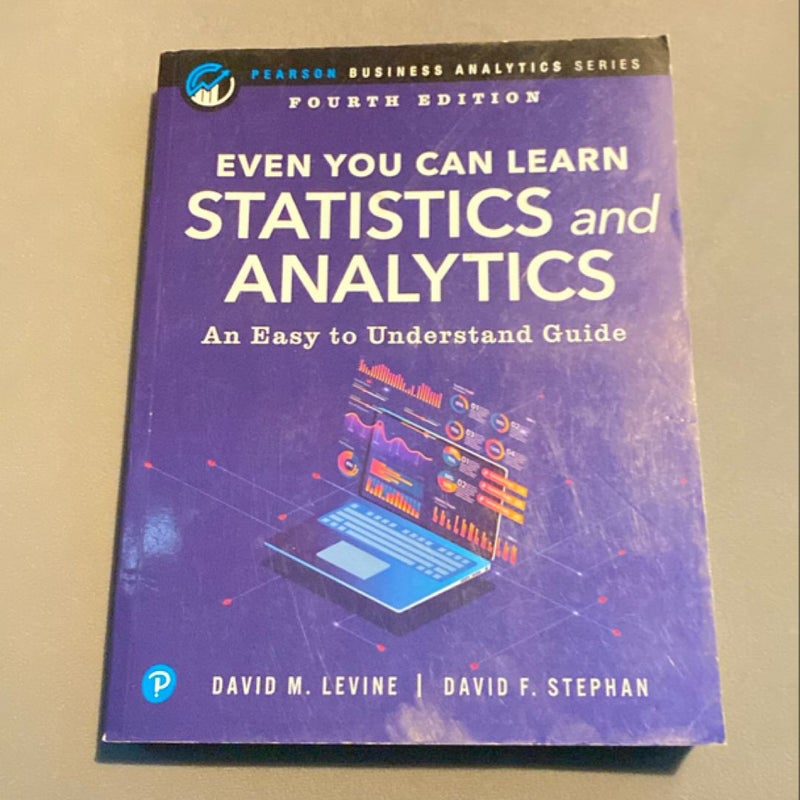 Even You Can Learn Statistics and Analytics