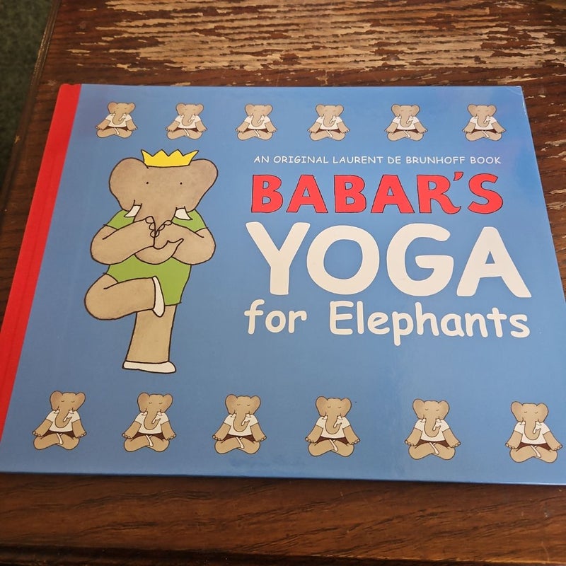 Babar's Yoga for Elephants