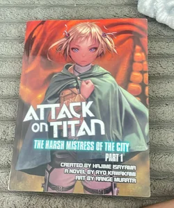 Attack on Titan: the Harsh Mistress of the City, Part 1