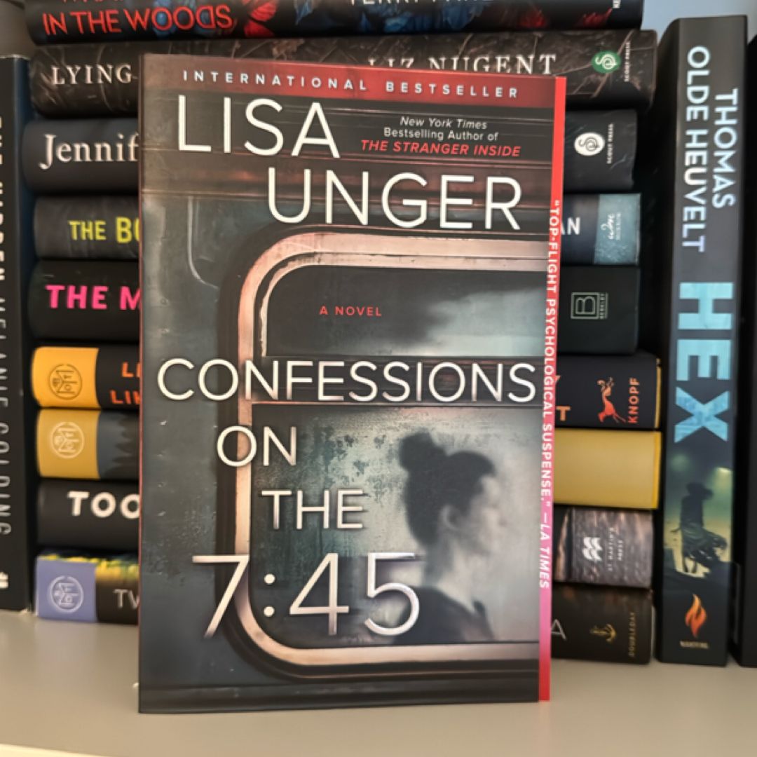 Confessions on the 7:45: a Novel