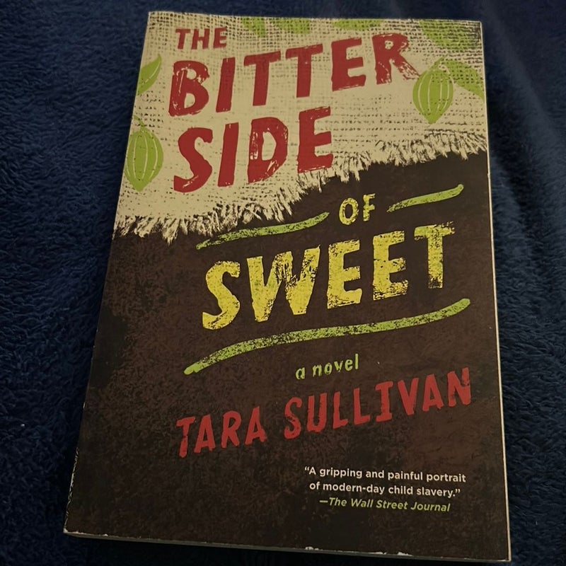 The Bitter Side of Sweet