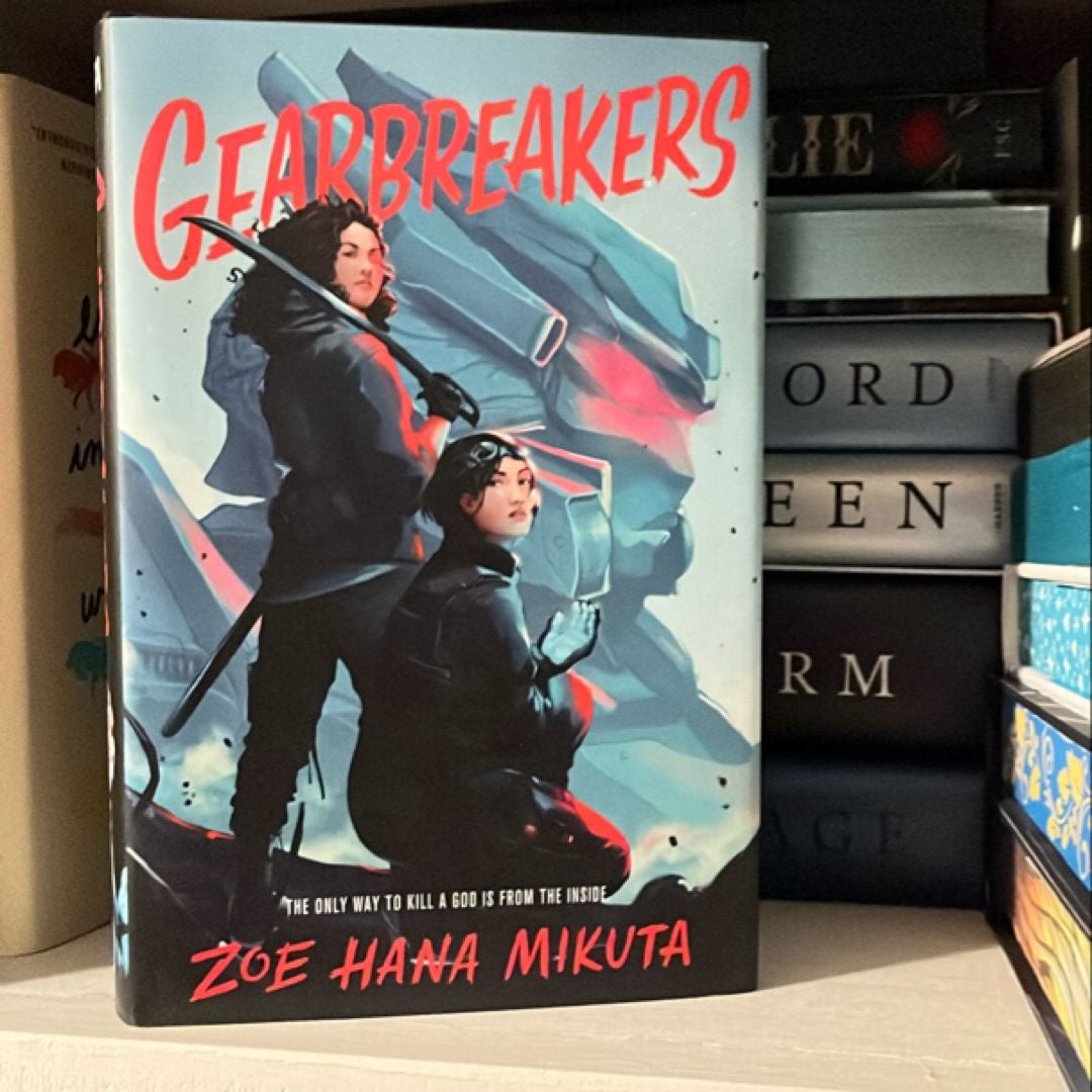 Gearbreakers by Zoe Hana Mikuta