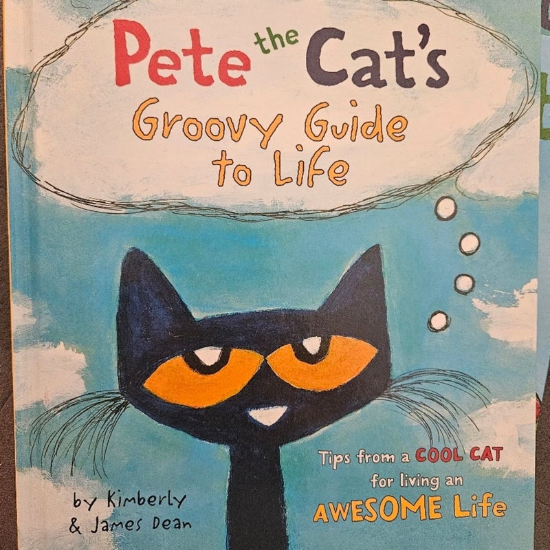 Pete the cat's groovy guide to life