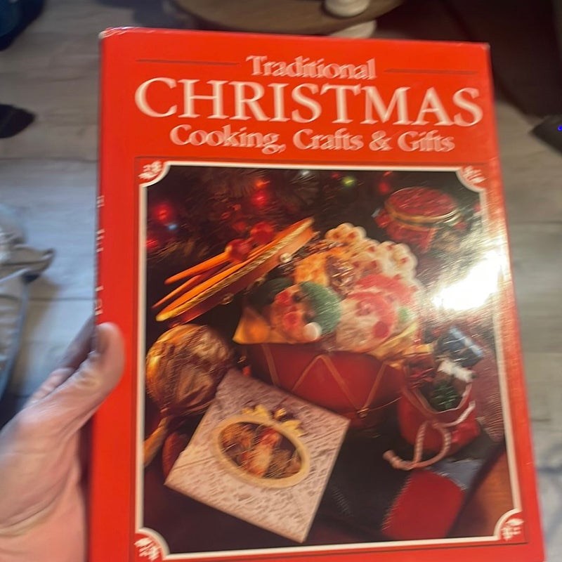 Traditional Christmas Cooking, Crafts and Gifts