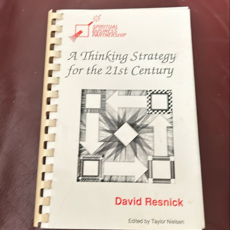 A Thinking Strategy for the 21st Century