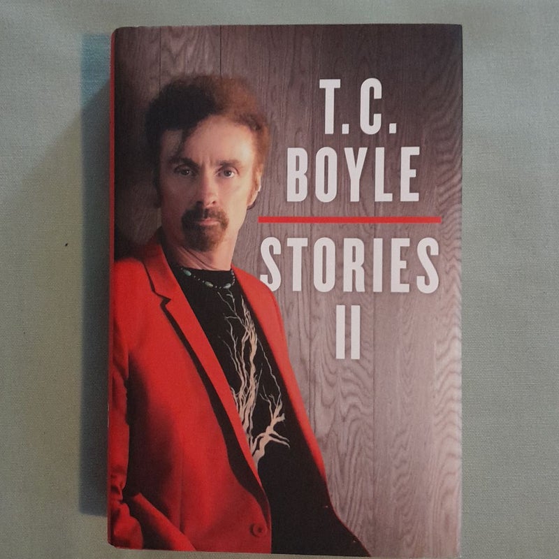 T. C. Boyle Stories II