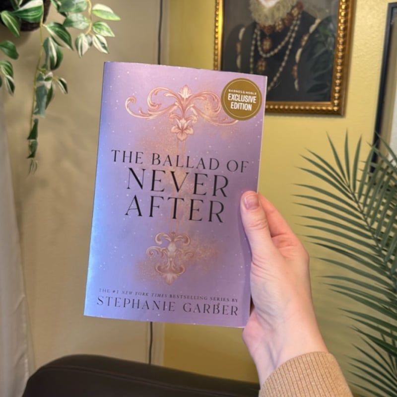 The Ballad of Never After by Stephanie Garber