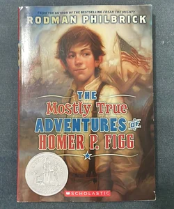 The Mostly True Adventures of Homer P. Figg 