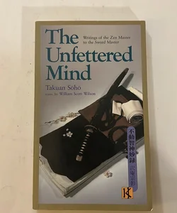 The Unfettered Mind