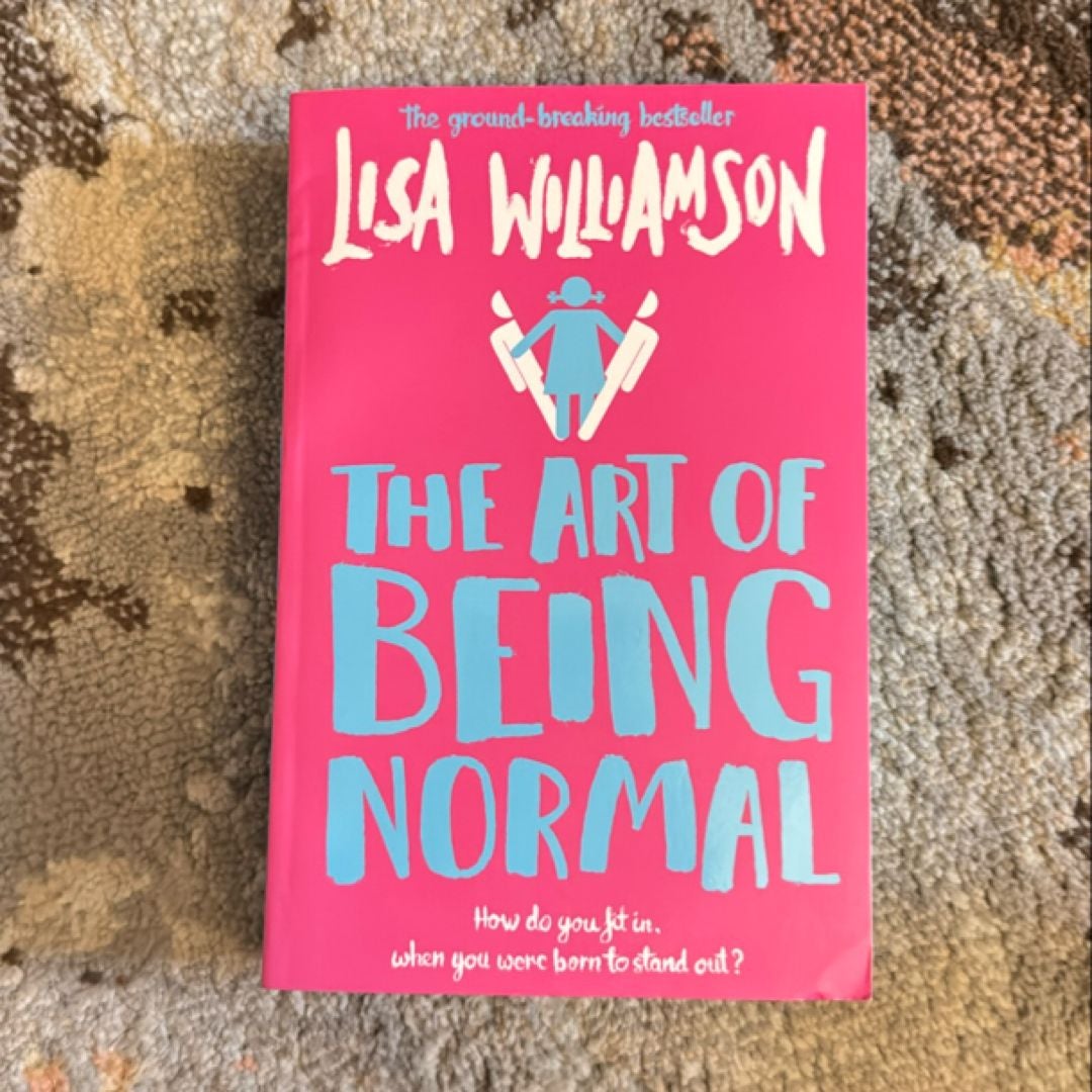 The Art of Being Normal