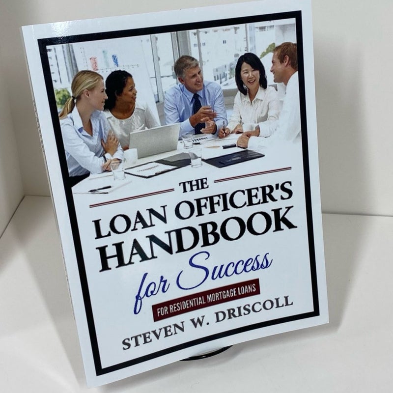 The Loan Officer's Handbook for Success