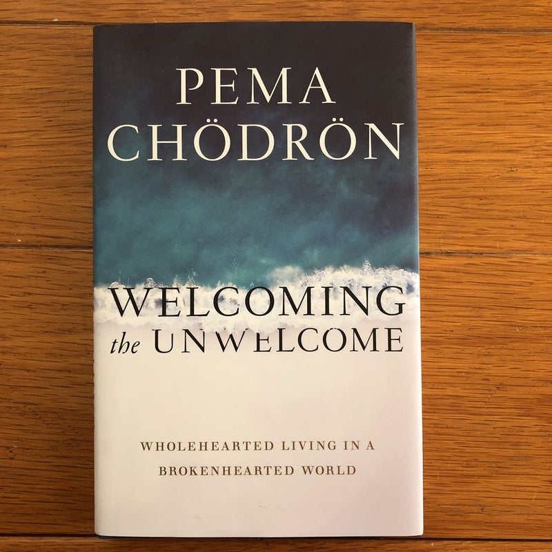 Welcoming the Unwelcome