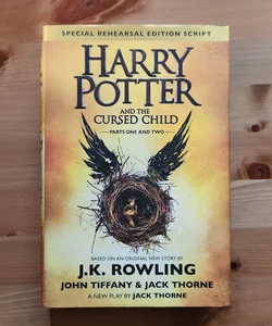 Harry Potter and the Cursed Child Parts One and Two (Special Rehearsal Edition Script)