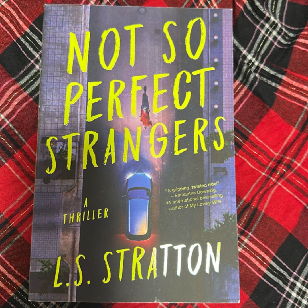 Not So Perfect Strangers