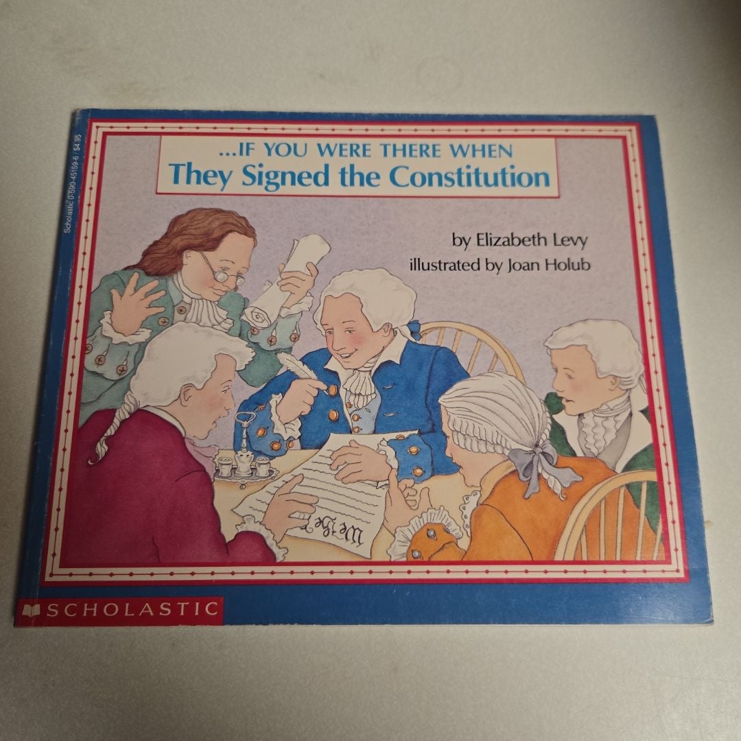 If You Were There When They Signed the Constitution