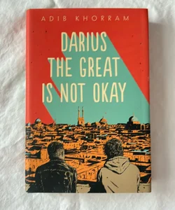 Darius the Great Is Not Okay