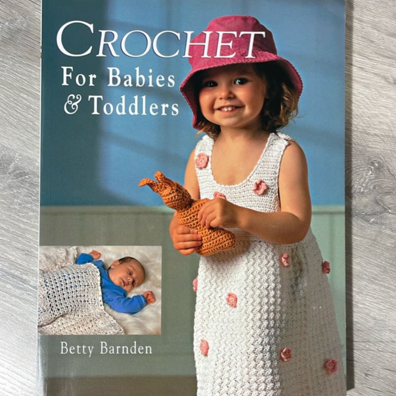 Crochet for Babies and Toddlers