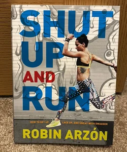 Shut up and Run