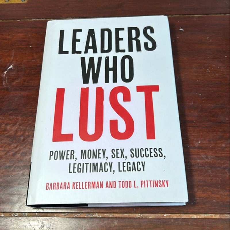 Leaders Who Lust