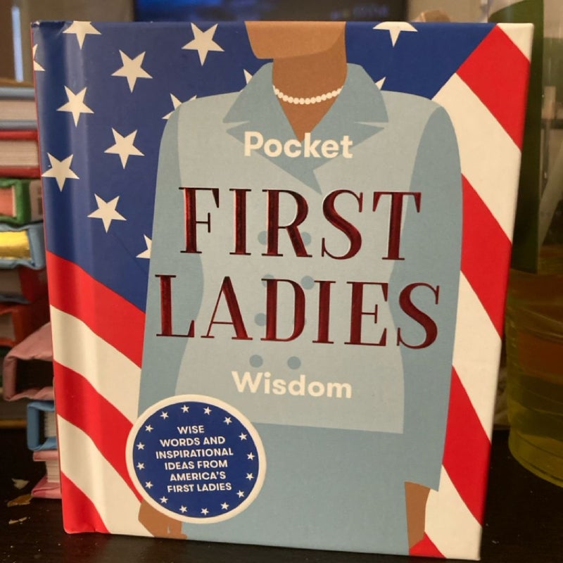 Pocket First Ladies Wisdom