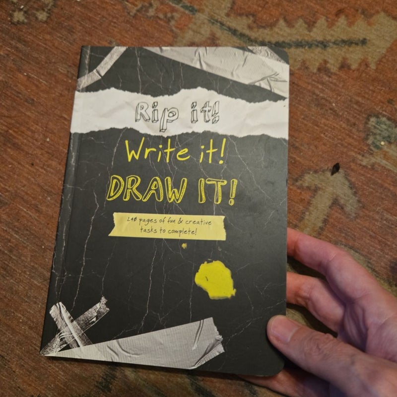 Rip it - write it - draw it