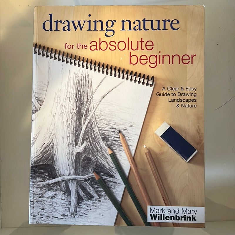 Drawing Nature for the Absolute Beginner