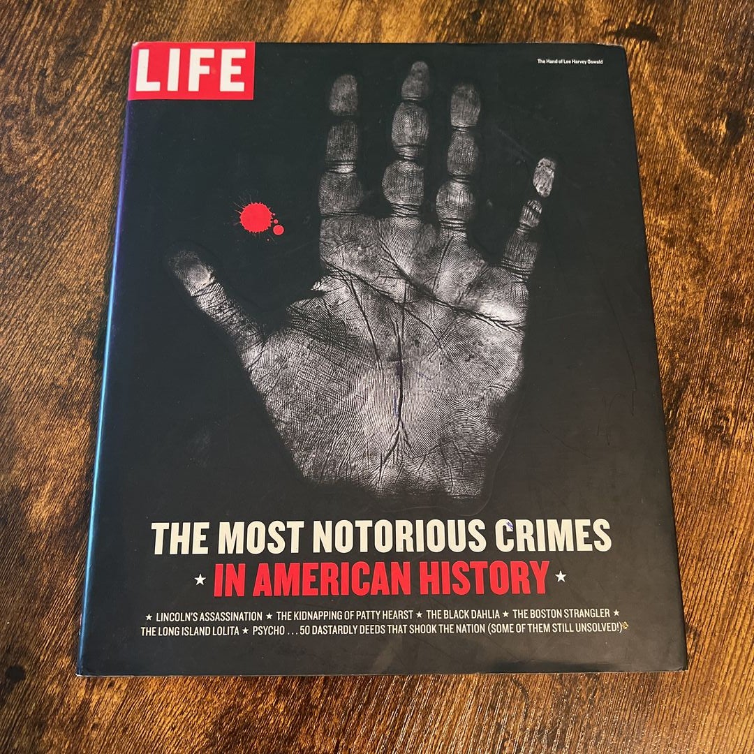 The Most Notorious Crimes in American History