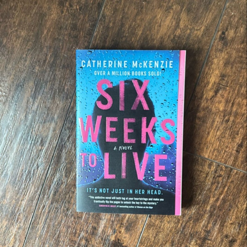 Six Weeks to Live