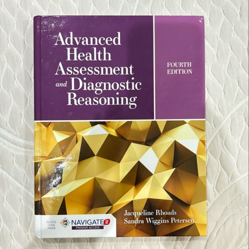 Advanced health assessment and diagnostic reasoning, fourth edition