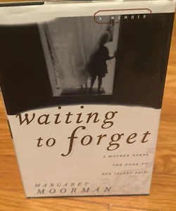 Waiting to Forget