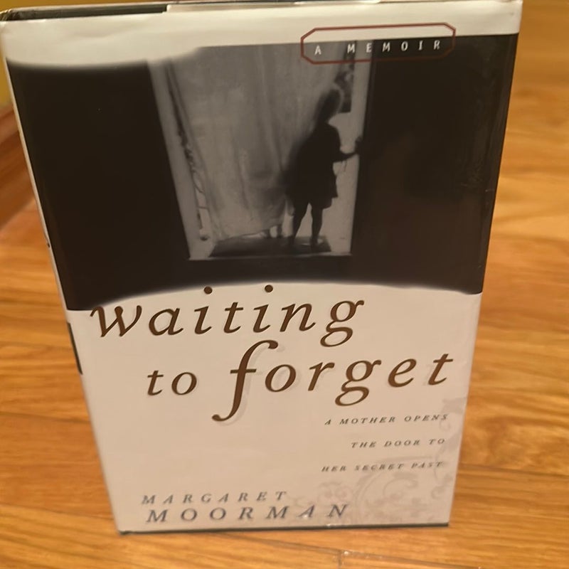 Waiting to Forget