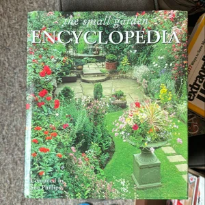 The Small Garden Encyclopedia