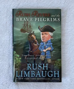 Rush Revere and the Brave Pilgrims