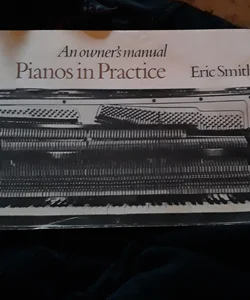 Pianos in Practice