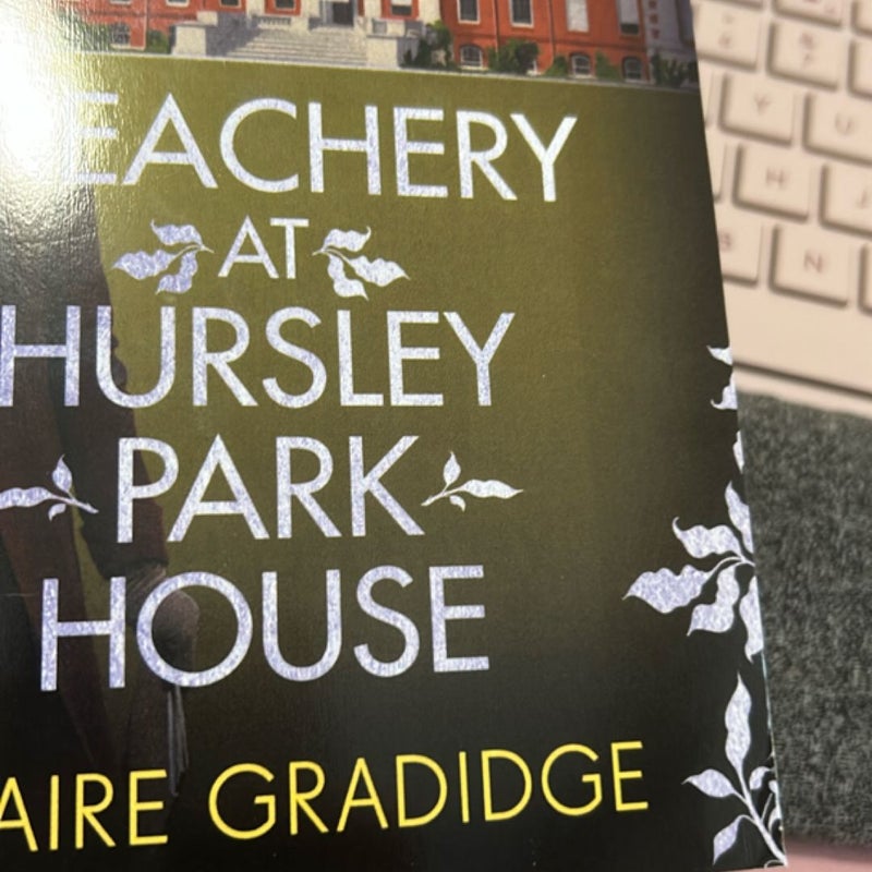 Treachery at Hursley Park House