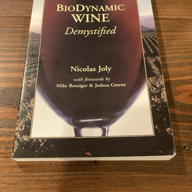 Biodynamic Wine Demystified