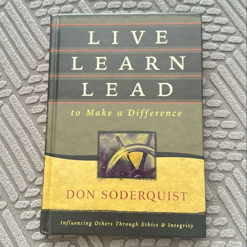 Live Learn Lead to Make a Difference