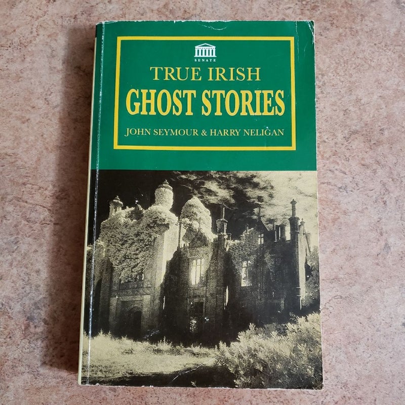 True Irish Ghost Stories