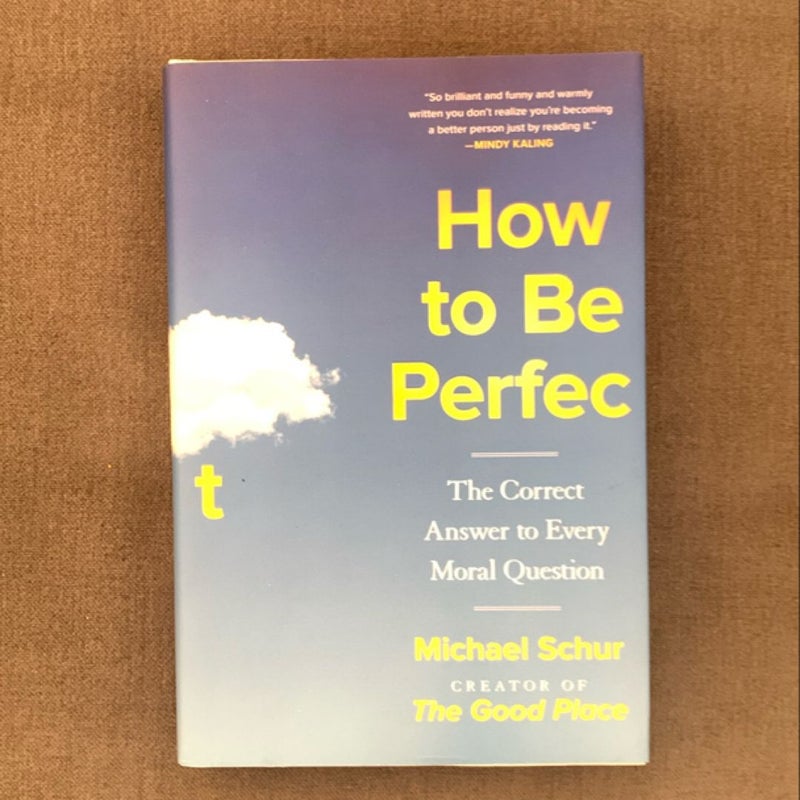 How to Be Perfect