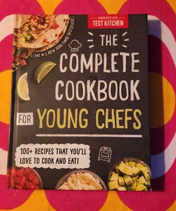 The Complete Cookbook for Young Chefs