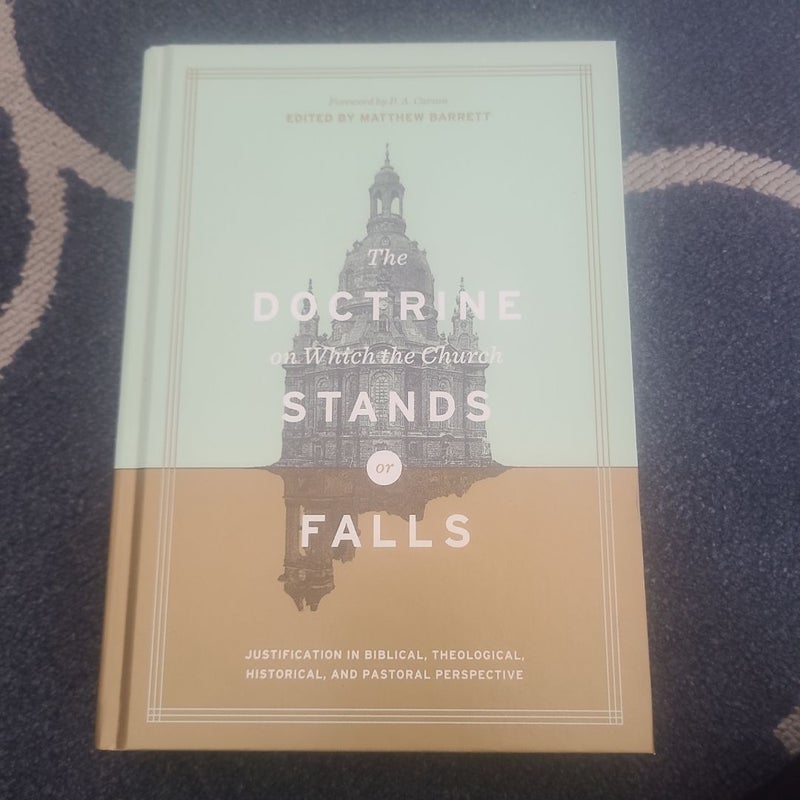 The Doctrine on Which the Church Stands or Falls