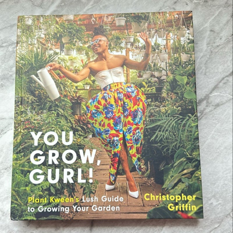 You Grow, Gurl!