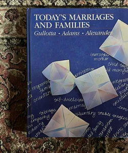 Today's Marriages and Families