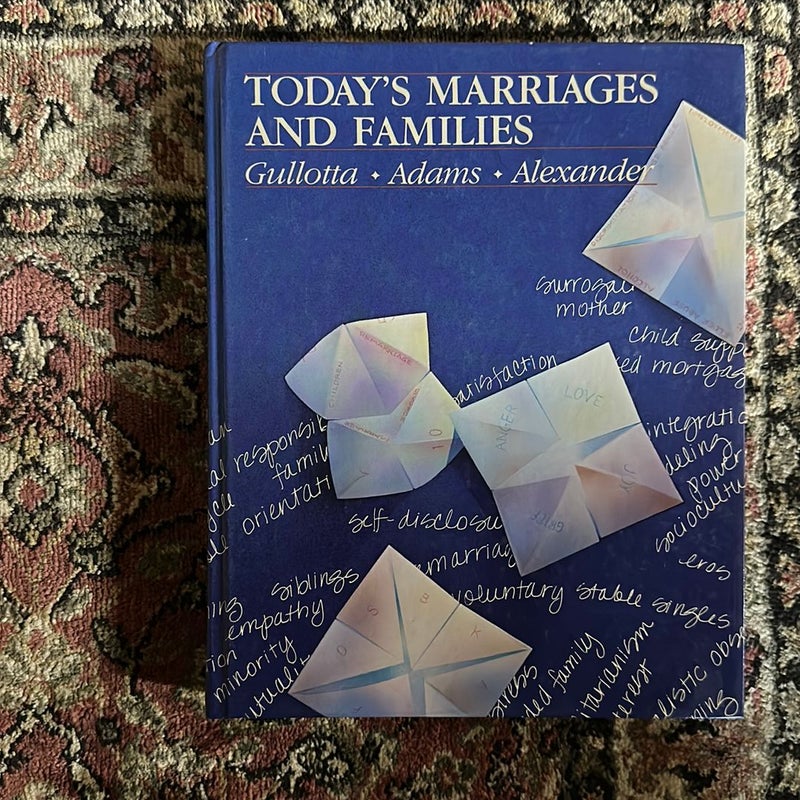 Today's Marriages and Families