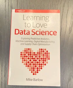 Learning to Love Data Science