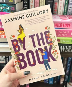 By the Book (a Meant to Be Novel) by Jasmine Guillory