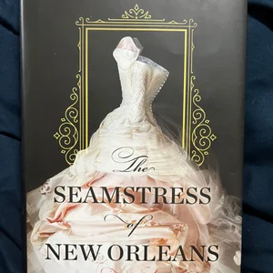 The Seamstress of New Orleans